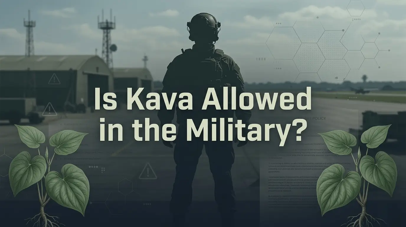is kava allowed in the military