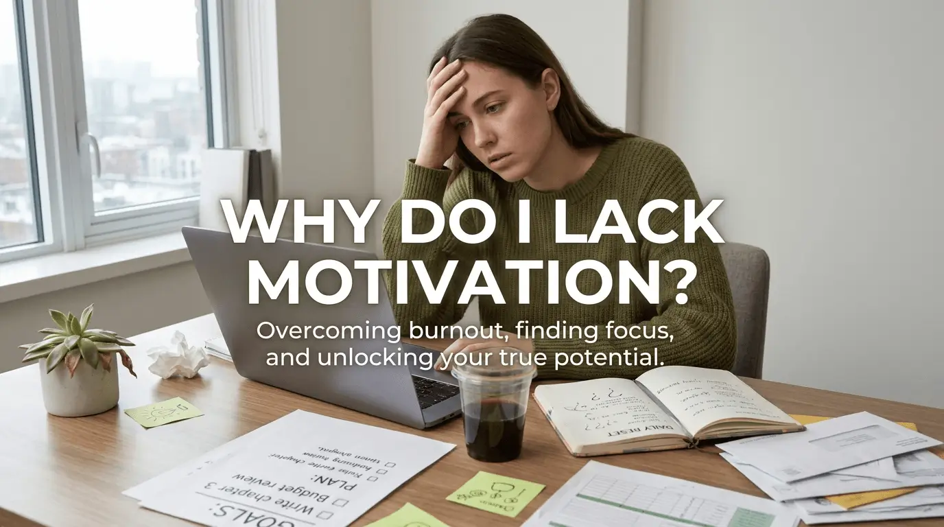 why do i lack motivation