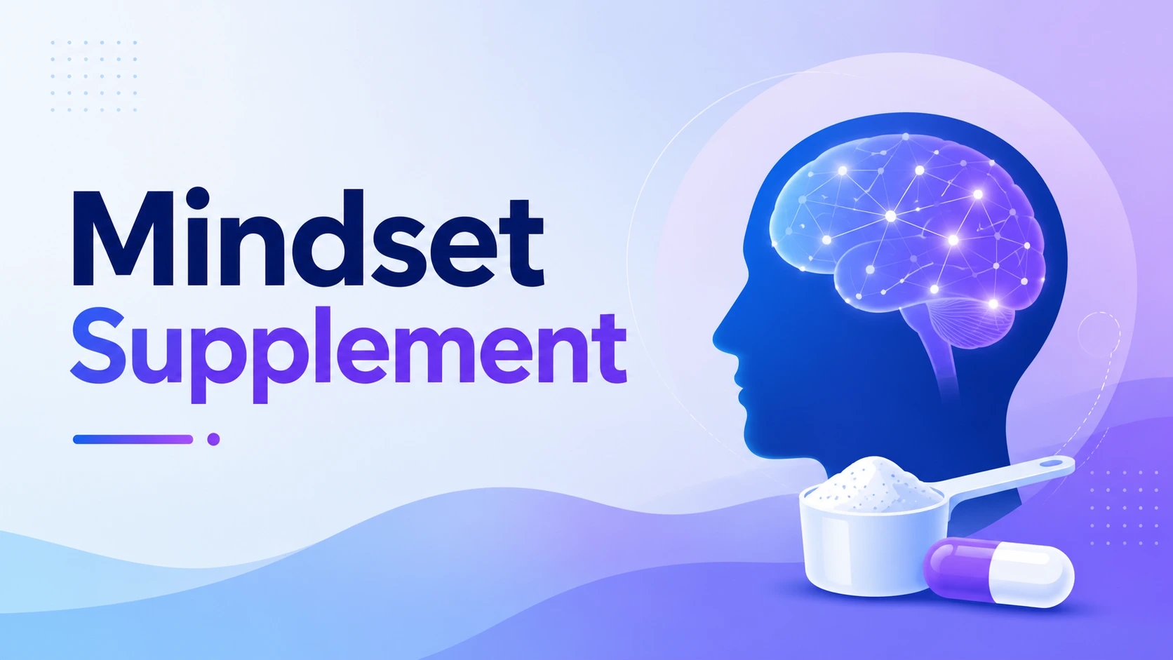 mindset supplement