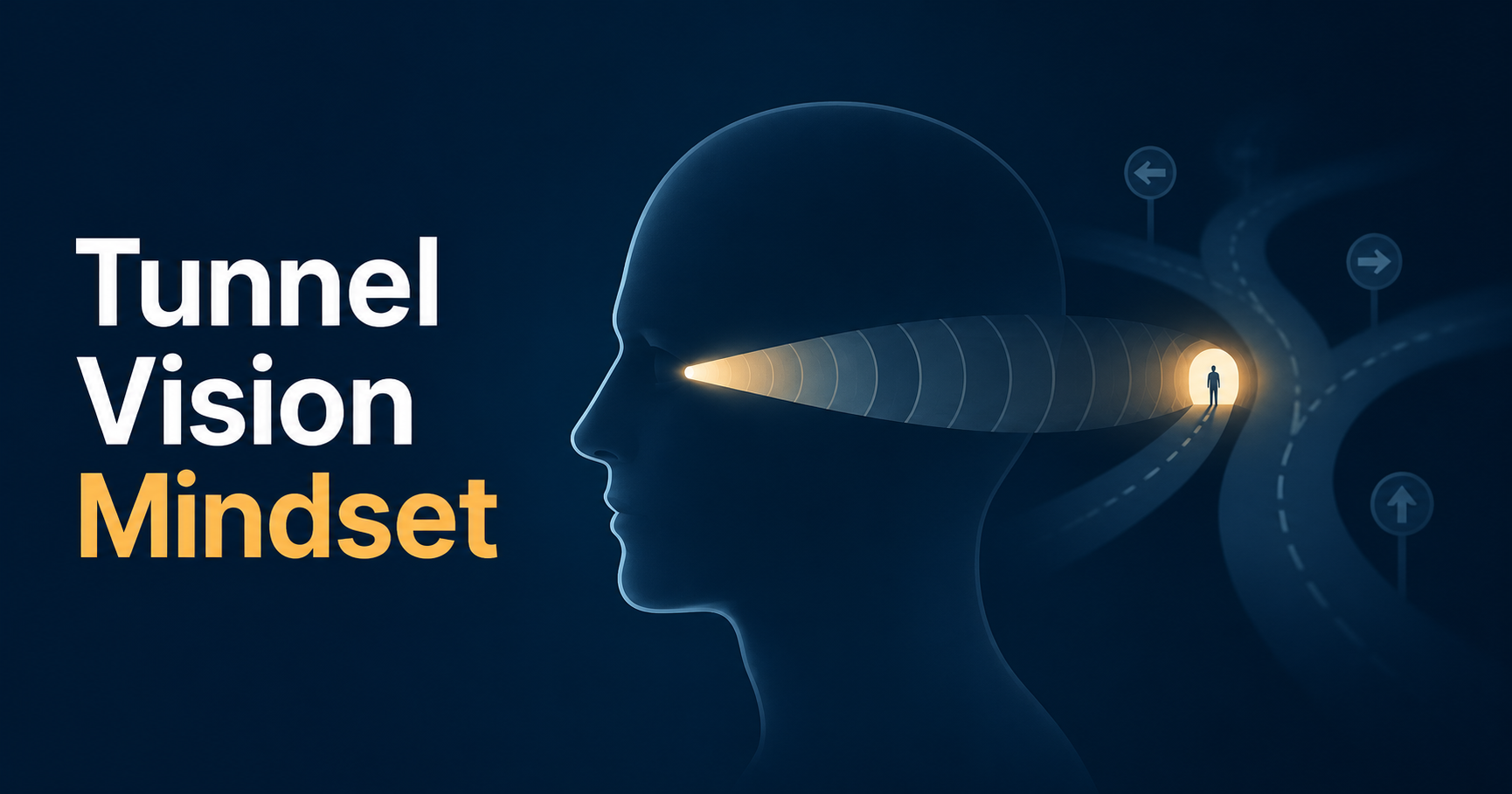 tunnel vision mindset